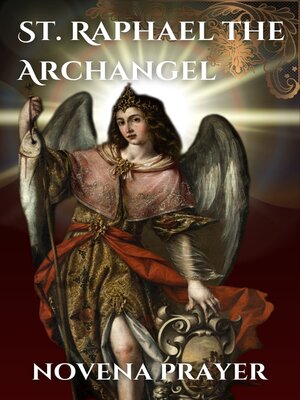 cover image of St. Raphael the Archangel novena prayer
